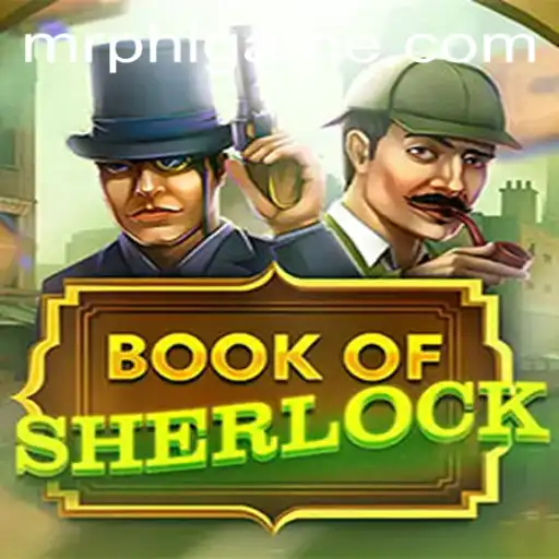 Unraveling the Mysteries of BookOfSherlock: A Deep Dive into the Game